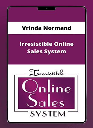 [Download Now] Vrinda Normand - Irresistible Online Sales System