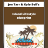 Jon Tarr & Kyle Bell’s – Island Lifestyle Blueprint