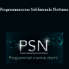 Italo Pentimalli - Programmazione Subliminale Notturna