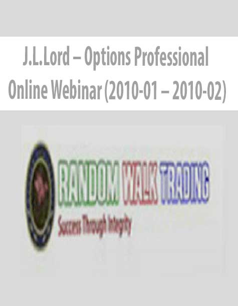 J.L.Lord – Options Professional Online Webinar (2010-01 – 2010-02)