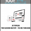 JAY PAPASAN - TIME BLOCKING MASTERY + THE ONE THING BOOK