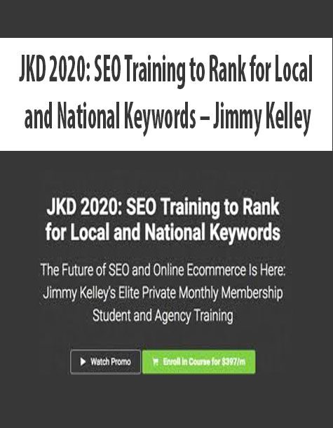 [Download Now] JKD 2020: SEO Training to Rank for Local and National Keywords – Jimmy Kelley