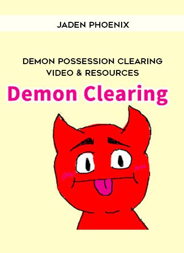 Jaden Phoenix – Demon Possession Clearing – Video & Resources