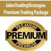 JakesTradingStrategies – Premium Trading Package