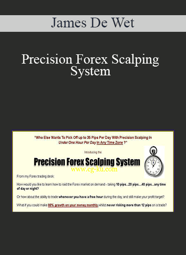 James De Wet - Precision Forex Scalping System