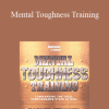 James Loehr and Peter McLaughlin - Mental Toughness Training