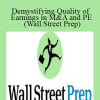 James Miller & Michael Lenkowski - Demystifying Quality of Earnings in M&A and PE (Wall Street Prep)