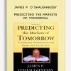 James P. O’Shaughnessy – Predicting the Markets of Tomorrow