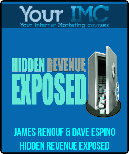 [Download Now] James Renouf & Dave Espino - Hidden Revenue Exposed