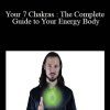 James Seriph - Your 7 Chakras : The Complete Guide to Your Energy Body