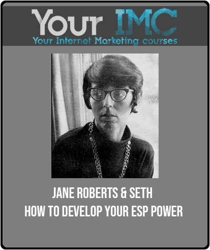 Jane Roberts - Seth - How to Develop Your ESP Power