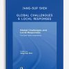 Jang-Sup Shin – Global Challengues & Local Responses