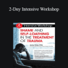 Janina Fisher - 2-Day Intensive Workshop: Shame and Self-Loathing in the Treatment of Trauma