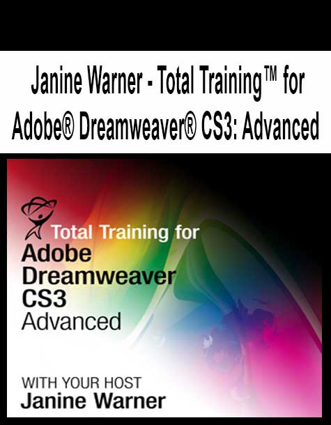 [Pre-Order] Janine Warner - Total Training™ for Adobe® Dreamweaver® CS3: Advanced