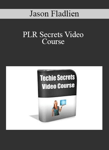 Jason Fladlien - PLR Secrets Video Course