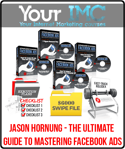 [Download Now] Jason Hornung - The Ultimate Guide To Mastering Facebook Ads