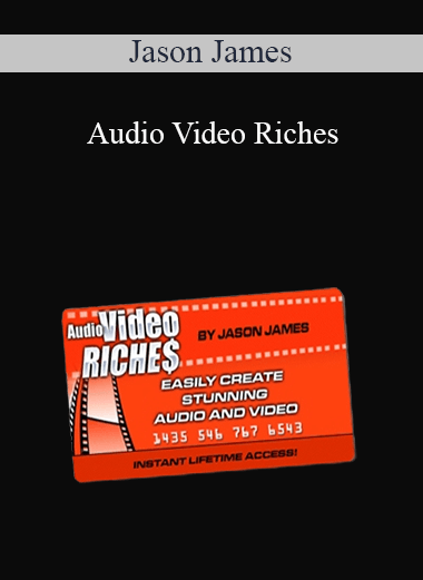 Jason James - Audio Video Riches