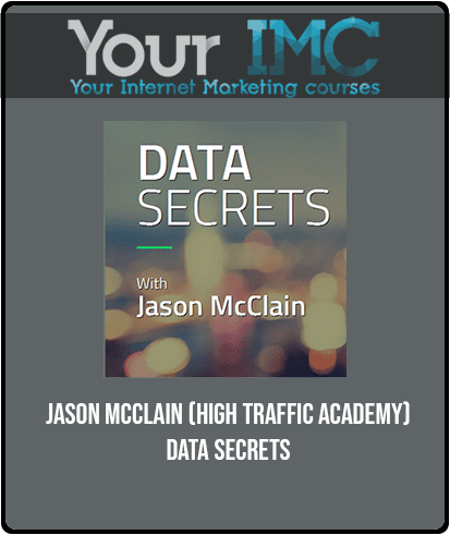 Jason McClain (High Traffic Academy) - Data Secrets