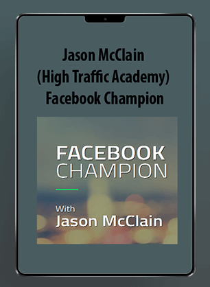 Jason McClain (High Traffic Academy) - Facebook Champion