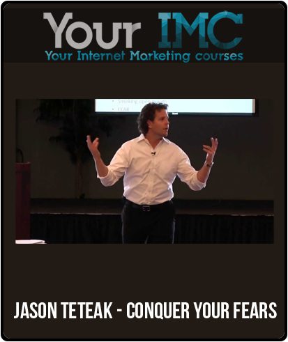 [Download Now] Jason Teteak - Conquer Your Fears