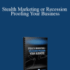 Jay Abraham - Stealth Marketing or Recession Proofing Your Business