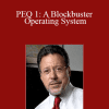 Jay Abraham and Chet Holmes - PEQ 1: A Blockbuster Operating System