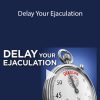 Jean-Marie Corda - Delay Your Ejaculation