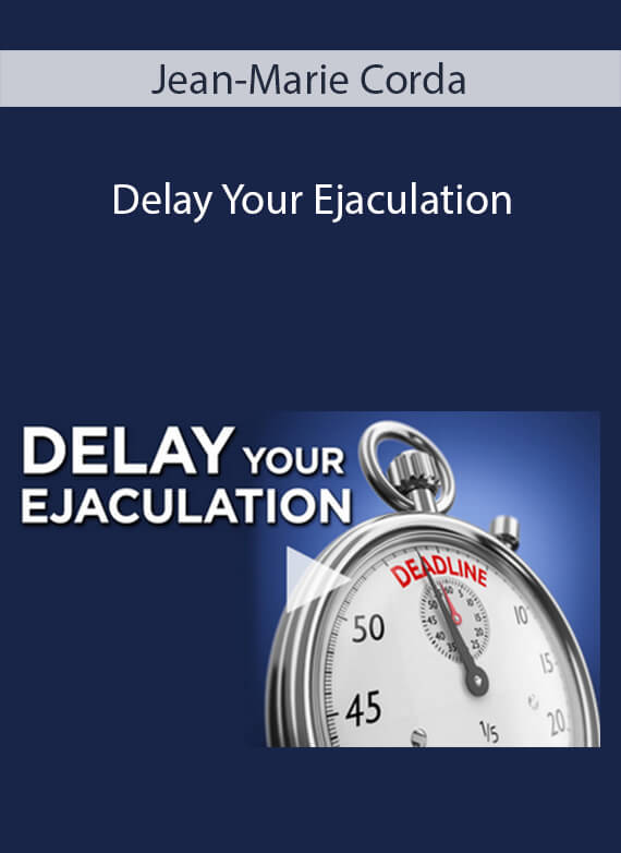 Jean-Marie Corda - Delay Your Ejaculation