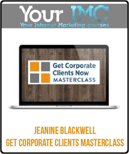 [Download Now] Jeanine Blackwell – Get Corporate Clients Masterclass