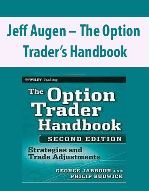 Jeff Augen – The Option Trader’s Handbook