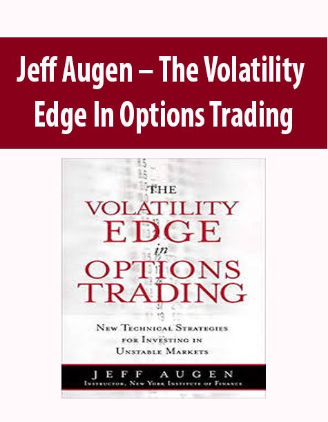 Jeff Augen – The Volatility Edge In Options Trading