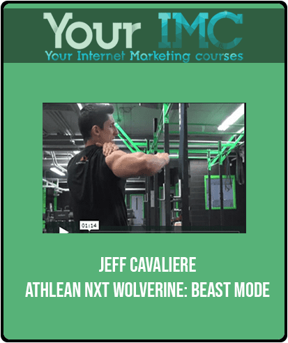 [Download Now] Jeff Cavaliere - Athlean NXT Wolverine: Beast Mode