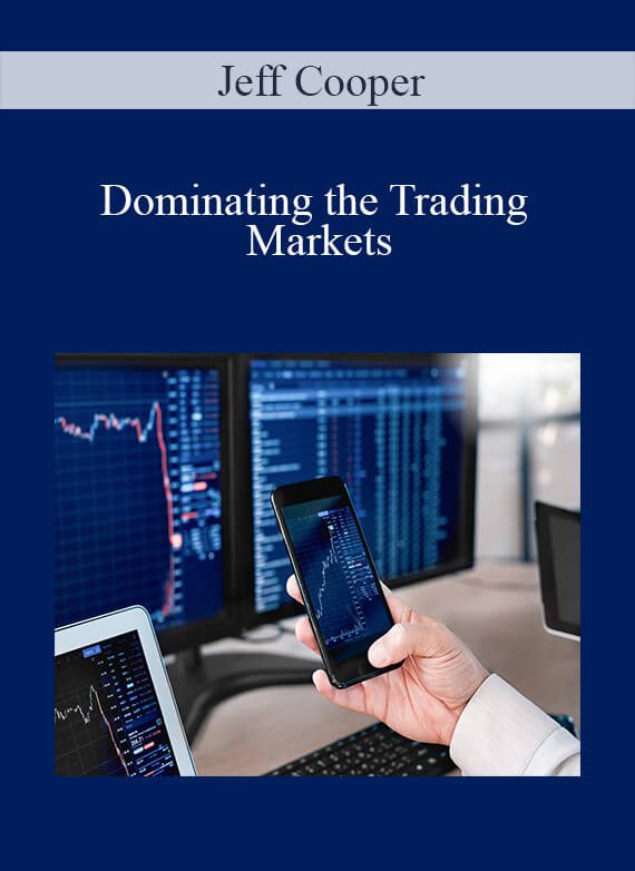 [Download Now] Jeff Cooper – Dominating the Trading Markets