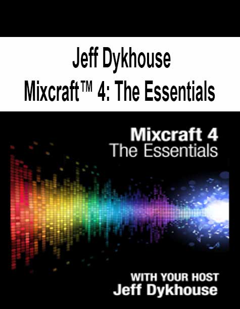 [Pre-Order] Jeff Dykhouse - Mixcraft™ 4: The Essentials