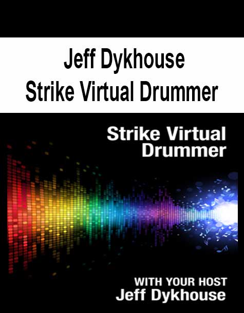 [Pre-Order] Jeff Dykhouse - Strike Virtual Drummer