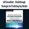 Jeff Greenblatt – Breakthrough Strategies for Predicting Any Market