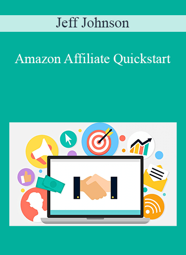 Jeff Johnson - Amazon Affiliate Quickstart