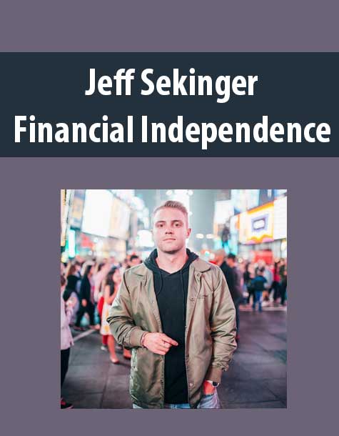 [Download Now] Jeff Sekinger – Financial Independence