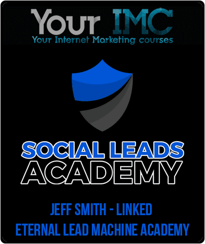 [Download Now] Jeff Smith - Linked Eternal Lead Machine Academy