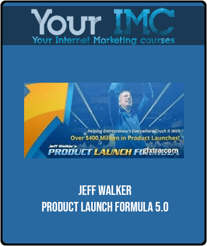 [Download Now] Jeff Walker - Product Launch Formula 5.0