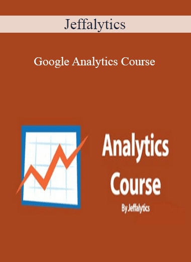 Google Analytics Course - Jeffalytics