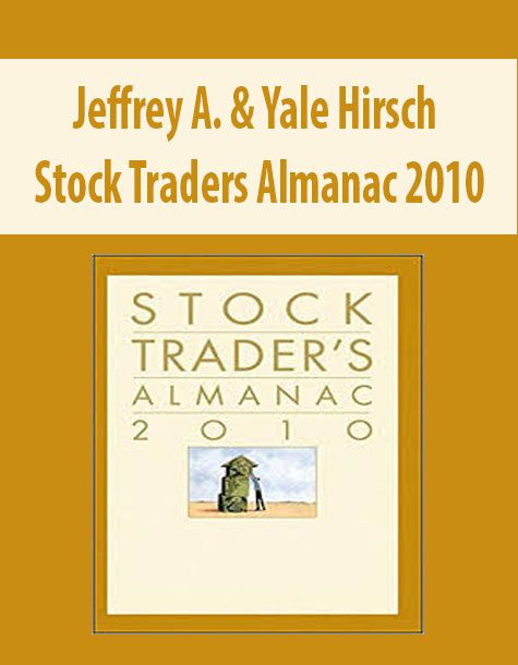 Jeffrey A. & Yale Hirsch – Stock Traders Almanac 2010