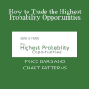 Jeffrey Kennedy - How to Trade the Highest Probability Opportunities