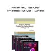 [Download Now] Jeffry Stephens & David Barron - For Hypnotists Only - Hypnotic Memory Training