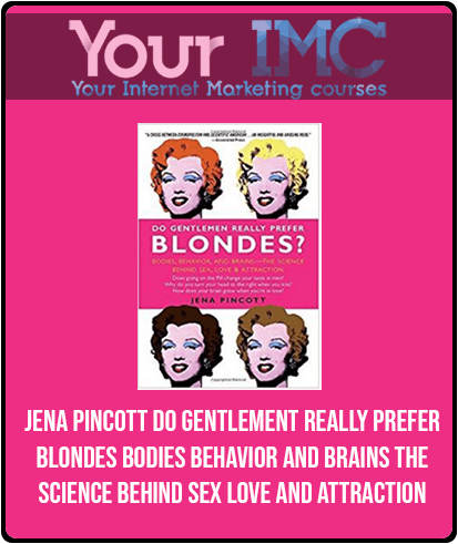 Jena Pincott - Do Gentlement Really Prefer Blondes