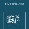 Jennie Nash - How to Revise a Novel