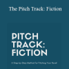 Jennie Nash - The Pitch Track: Fiction