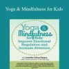 Jennifer Cohen Harper – Yoga & Mindfulness for Kids