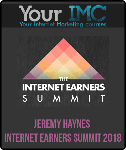 Jeremy Haynes - Internet Earners Summit 2018