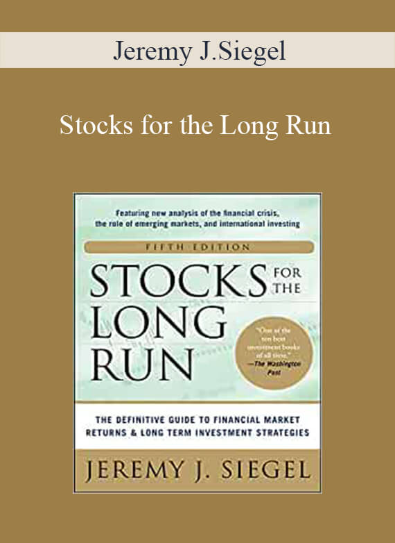 Jeremy J.Siegel – Stocks for the Long Run